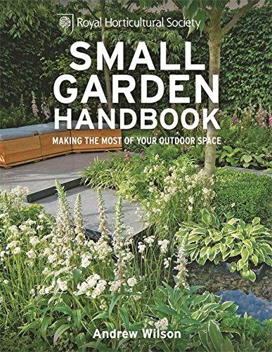 книга RHS Small Garden Handbook: Making the most of your outdoor space, автор: Andrew Wilson